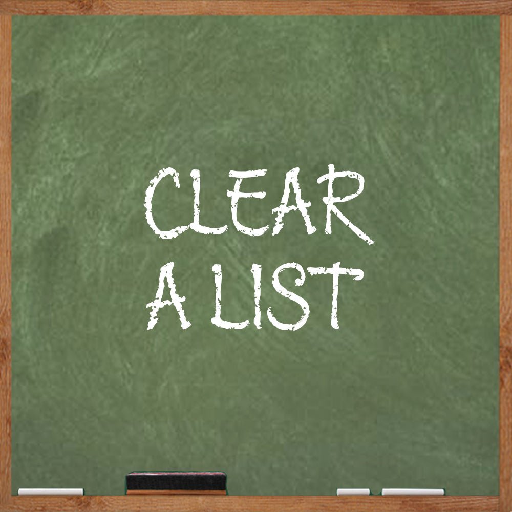 Chalkboard-style header reading CLEAR A LIST on a green board with wooden frame, chalk pieces and an eraser