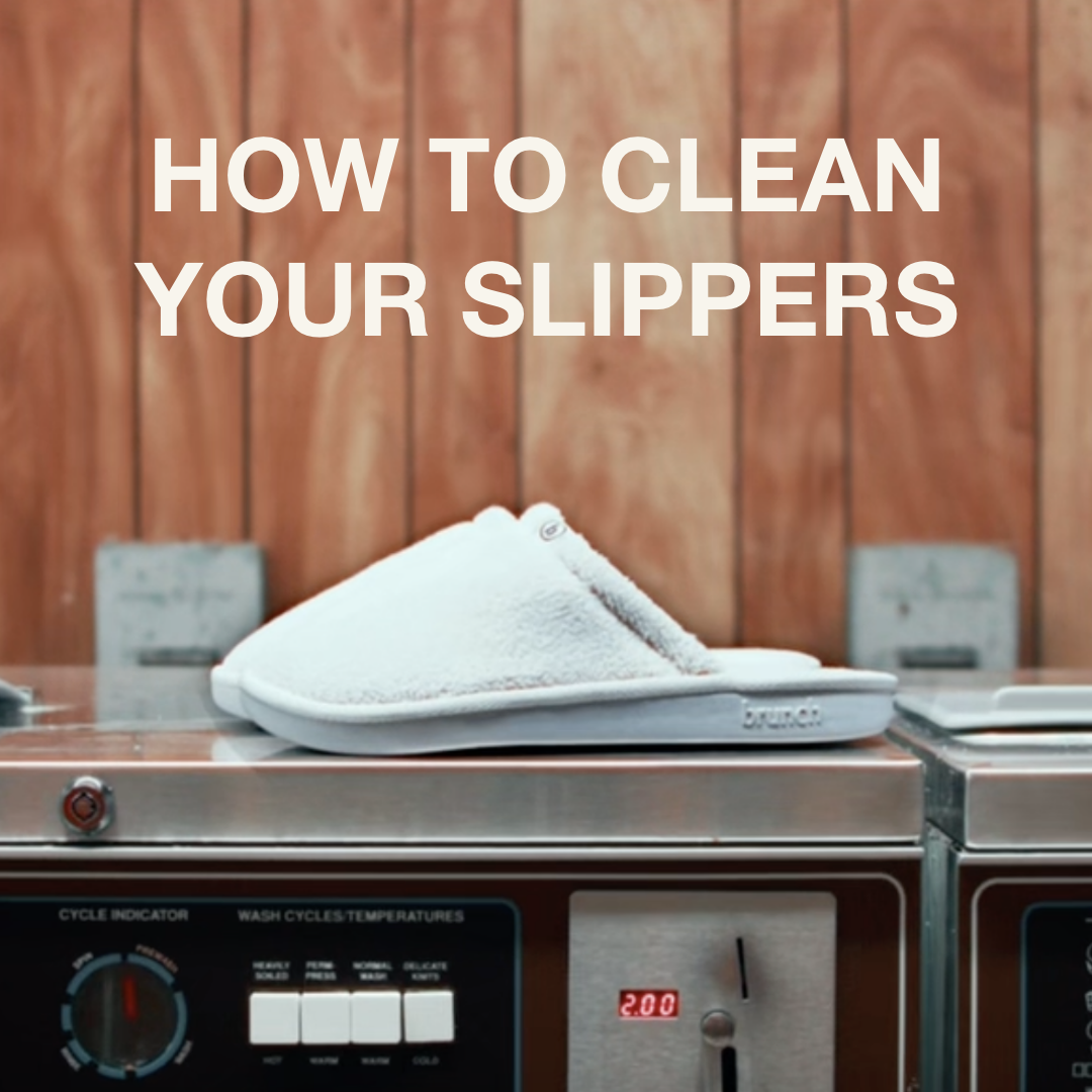HOW TO CLEAN YOUR SLIPPERS